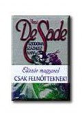 Marquis De Sade - Szodoma százhúsz napja