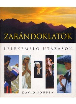 David Souden - Zarándoklatok David Souden - Zarándoklatok, Budapest 2006 antikvár könyv
