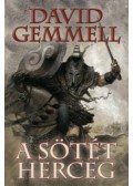 David Gemmell - A Sötét Herceg