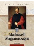 Kaposi Márton - Machiavelli Magyarországon