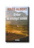 Wass Albert - Ember az országút szélén
