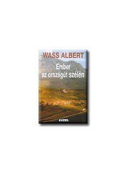 Wass Albert - Ember az országút szélén Wass Albert - Ember az országút szélén, null 2000 antikvár könyv