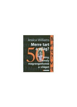 Jessica Williams - Merre tart a világ?, null 2005 antikvár könyv