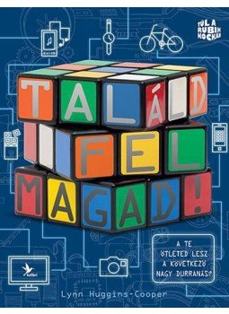 HUGGINS, COOPER, LYNN - Találd fel magad! HUGGINS, COOPER, LYNN - Találd fel magad!, Budapest 2015 antikvár könyv