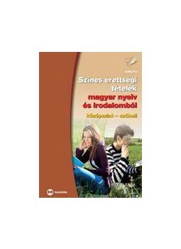 Jankay Éva - Színes érettségi tételek magyar nyelv és irodalomból (középszint - szóbeli), null 2011 antikvár könyv