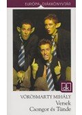 Vörösmarty Mihály - Versek / Csongor és Tünde