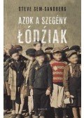 Steve Sem-Sandberg - Azok a szegény lódziak