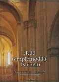 Lőrincz Zoltán,Hapák József - "Tedd templomoddá Istenem"