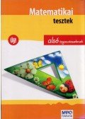 Bencze Éva,Borbély Andrea,Demeter Péter,Hajduné Elek Ágnes, Kuti Gusztávné, Dr. Ligeti Csákné,Dr. Szunyogh Istvánné,Borbély Imréné - Matematikai tesztek alsó tagozatosoknak