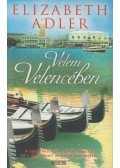 Elizabeth Adler - Velem Velencében