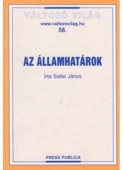 Sallai János - Az államhatárok Sallai János - Az államhatárok, 2004 antikvár könyv