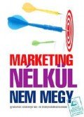 Dr. Bíró Péter - Marketing nélkül nem megy!