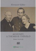 Verrasztó Gábor - Auguszt, a tsemege-tsináló