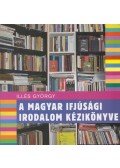 Illés György - A magyar ifjúsági irodalom kézikönyve