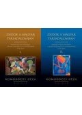 Komoróczy Géza - Zsidók a magyar társadalomban I-II. - Írások az együttélésről, a feszültségekről és az értékekről (1790-2012)