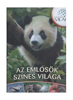 Vida Péter - Az emlősök színes világa Vida Péter - Az emlősök színes világa, Debrecen 2014 antikvár könyv