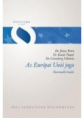 DR. JENEY PETRA,DR. KENDE TAMÁS DR. LÖV - Az Európai Unió joga