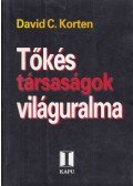 David C. Korten - Tőkés társaságok világuralma