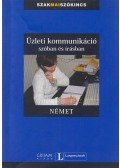 Simon Drennan,Vera Eck,Gyárfás Edit - Üzleti kommunikáció szóban és írásban - Német