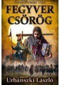 Urbánszki László - Fegyver csörög