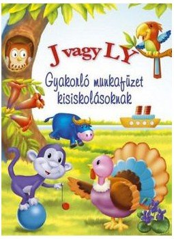 BÍRÓNÉ REPELIK EDIT - J VAGY LY - GYAKORLÓ MUNKAFÜZET KISISKOLÁSOKNAK, null 2014 antikvár könyv