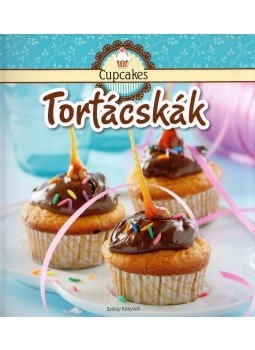 Nagy Mária - Cupcakes - Tortácskák Nagy Mária - Cupcakes - Tortácskák, Kisújszállás 2013 antikvár könyv