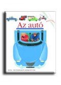 Claude Delafosse - AZ AUTÓ - KIS FELFEDEZŐ ZSEBKÖNYVEK -