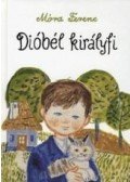 Móra Ferenc - Dióbél királyfi