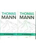 Thomas Mann - A varázshegy I-II.