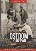 Tulipán Éva - Ostrom 1956-ban
