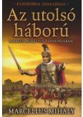 Marcellus Mihály - Az utolsó háború