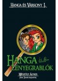 Mészöly Ágnes - Hanga és a lényegrablók