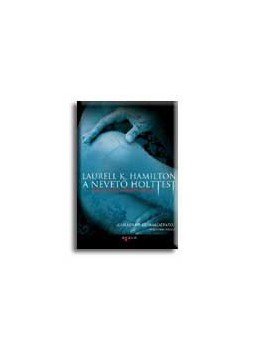 Laurell K. Hamilton - A nevető holttest Laurell K. Hamilton - A nevető holttest, null 2003 antikvár könyv