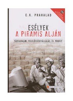 C. K. Prahalad - ESÉLYEK A PIRAMIS ALJÁN - CD-VEL -, null 2006 antikvár könyv