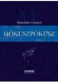 Murádin László - Hókuszpókusz - Nyelvművelő írások