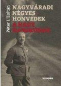 Péter I. Zoltán - Nagyváradi négyes honvédek a Nagy Háborúban
