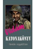 Tőzsér János - Vidám Katonakönyv - Nevetés angyalbőrben