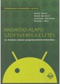 Fehér Marcell,Ekler Péter,Forstner Bertalan,Kelényi Imre - Android-alapú szoftverfejlesztés