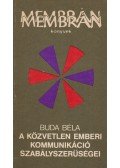 Dr. Buda Béla - A közvetlen emberi kommunikáció szabályszerűségei