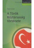 Flesch István - A Török Köztársaság története