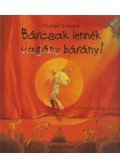 MICHAEL SCHOBER - Bárcsak lennék vagány bárány!