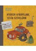 May Szilvia , Pikler Éva - Nyáron nyaralunk, télen szerelünk - Négy mese Imbusz mesterről és Pudlimászról