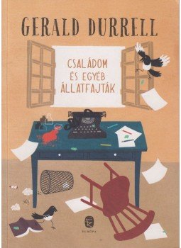 Gerald Durrell - Családom és egyéb állatfajták Gerald Durrell - Családom és egyéb állatfajták, Budapest 2015 antikvár könyv
