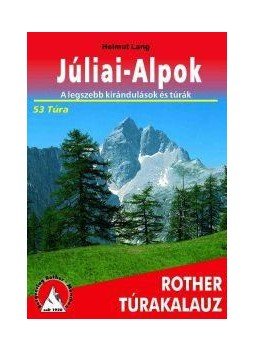 Helmut Lang - Júliai-Alpok - Rother túrakalauz, null 2010 antikvár könyv