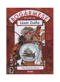 Lázár Zsófia - Bogármese Lázár Zsófia - Bogármese, null 2008 antikvár könyv