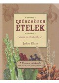 Kloss, Jethro - Egészséges ételek - Vissza az édenkertbe 2.