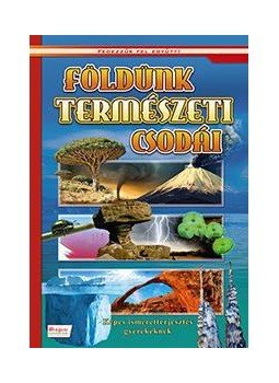 - FÖLDÜNK TERMÉSZETI CSODÁI - KÉPES ISMERETTERJESZTÉS GYEREKEKNEK/FEDEZZÜK FEL EGYÜTT!, null 2014 antikvár könyv