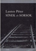 Lantos Péter - Sínek és sorsok