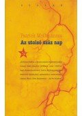 MCGUINNESS, PATRICK - Az utolsó száz nap