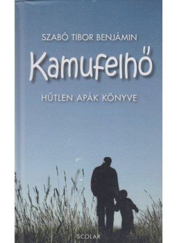 Szabó Tibor Benjámin - Kamufelhő Szabó Tibor Benjámin - Kamufelhő, Budapest 2012 antikvár könyv